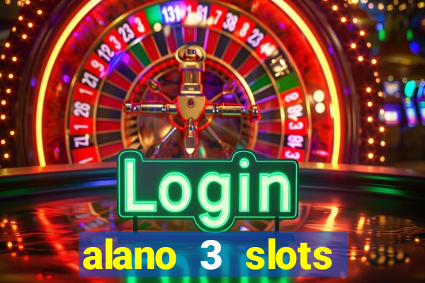 alano 3 slots dinheiro de verdade